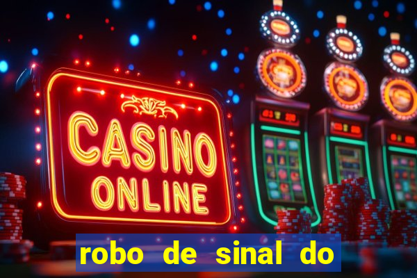 robo de sinal do fortune tiger